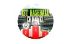 1 ST BASEBALL CHANNEL